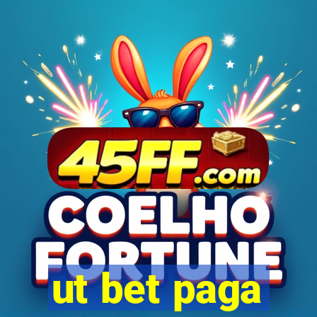 ut bet paga